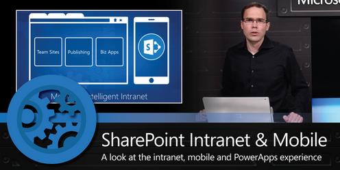 Mobile & Intelligent Intranet using SharePoint Sites and PowerApps